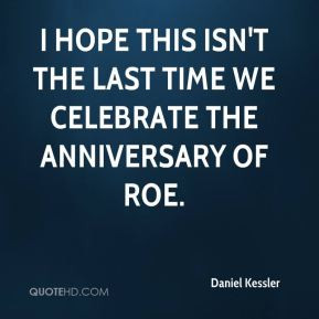 Daniel Kessler - I hope this isn't the last time we celebrate the ...