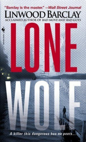 Lone Wolf (Zack Walker) by Linwood Barclay