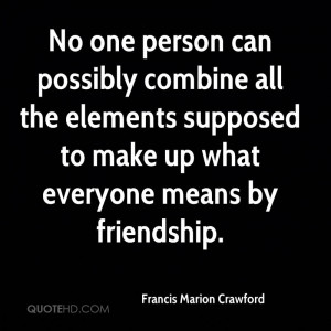 Francis Marion Crawford Friendship Quotes