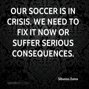 Our Soccer Is In Crisis We Need To Fix It Now Or Suffer Serious ...