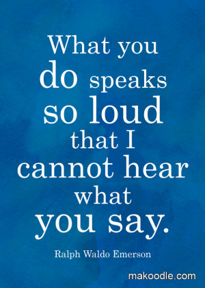 What You Do Is So Loud – Free Printable