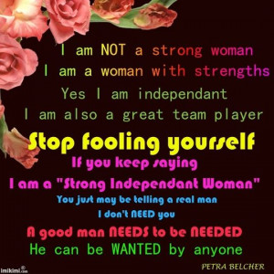 Am No Strong Woman. I Am a Woman with Amazing Strengths!