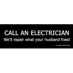 call_an_electrician_funny_bumper_bumper_sticker.jpg?height=250&width ...