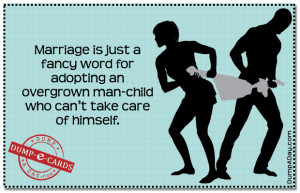 Marriage is Just a Fancy Word Dump E-card