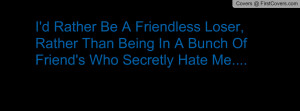 Friendless Loser Profile Facebook Covers