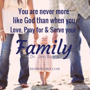 ... serve The Lord. homeword.com #Christian #parenting #family #quote #