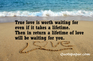 ... love quotes in true love is worth waiting views 39 true love is worth