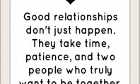relationships don t just happen they take time patience Quote