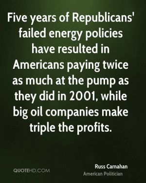 Five years of Republicans' failed energy policies have resulted in ...