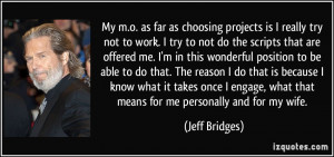 More Jeff Bridges Quotes