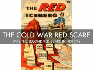 Cold War Red Scare Was the second red scare in history