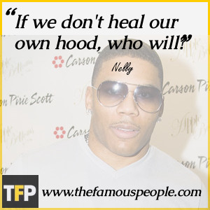 Nelly Quotes