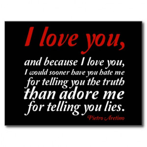 Hate Lies Quotes I would sooner have you hate