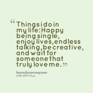 Enjoying the Single Life Quotes http://inspirably.com/quotes/by ...