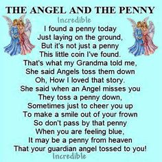 ... grandma) that would say this to me & now she's my Angel up in heaven