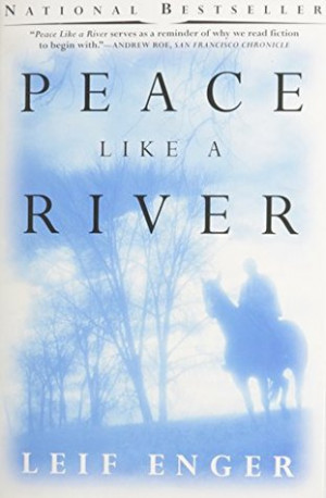 Start by marking “Peace Like a River” as Want to Read: