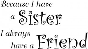 SISTER FRIEND quote wall sticker for kids bedroom family love decals