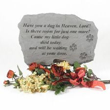 ... dog died today and will be waiting at your door. For our precious