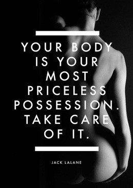 health quotes. your body is your most priceless possession