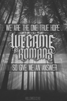 We Came As Romans More