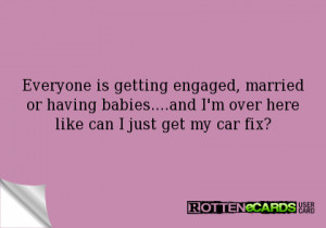 Rottenecards - Everyone is getting engaged, married or having