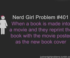 nerd girl problems I hate it when this happens