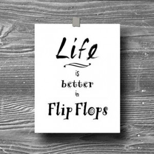 life is better in flip flops typographic beach art print shell ocean ...