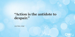... /142/actions-is-the-antidote-to-despair-action-quote.jpg[/img][/url
