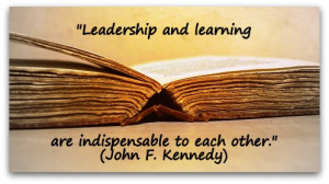 Leadership-and-learning-are-indispensable-to-each-other.-John-F ...