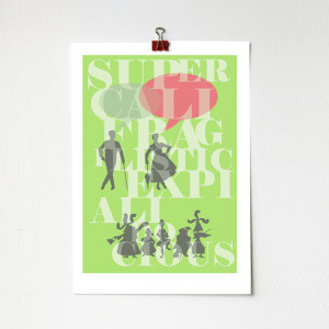 Supercalifragilisticexpialidocious Mary Poppins Movie Quote - A4 Print ...