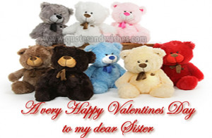 Happy Valentines Day to your sister, Valentines Day picture quotes ...