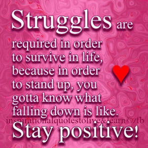 life inspiration quotes: Struggles of life quotes