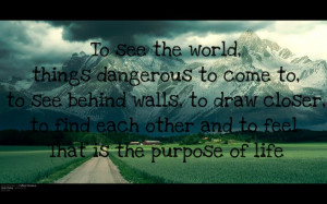 quote from the movie Walter Mitty, taken from Life Magazine's motto ...