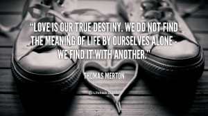 Back > Quotes For > Quotes About Destiny And Love