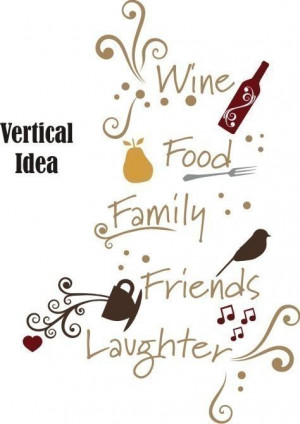 Wall Decal Quote Wine Family Friends Food Laughter - Vinyl Wall Words ...