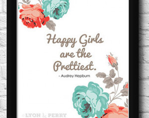 Happy Girls - Printable Quote - Aud rey Hepburn quote-Typography Print ...