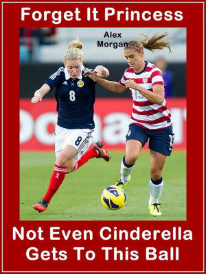 Alex Morgan Soccer Quote Wall Art Poster Print 8x11