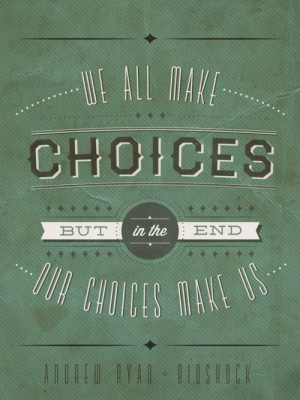 We all make choices…