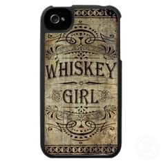 ... whiskey girl iphone 4 cover more style whiskey girls whiskey girl