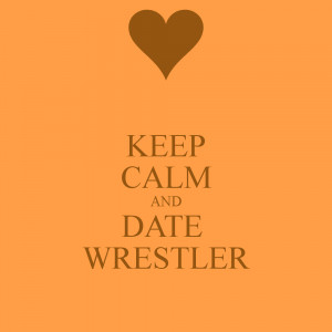 Keep Calm And Date Wrestler Carry Image Generator