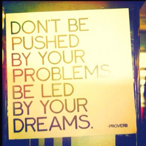 let your dreams lead the way.