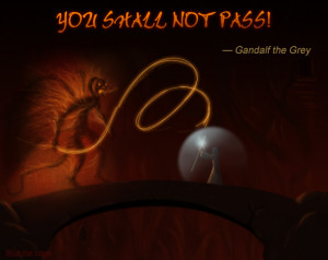 you-shall-not-pass-quote-from-gandalf-the-grey.jpg