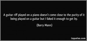 quote-a-guitar-riff-played-on-a-piano-doesn-t-come-close-to-the-purity ...