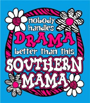 ... Tee Company - Nobody Handles Drama Like This Southern Mama T-Shirt