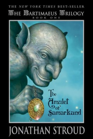 The Bartimaeus Trilogy: The Amulet of Samarkand by Jonathan Stroud