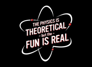 What are some best t-shirt quotes related to physics?