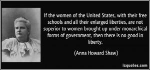schools and all their enlarged liberties, are not superior to women ...