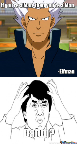 Elfman Logic (From Fairy Tail)