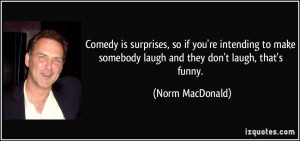 ... -somebody-laugh-and-they-don-t-laugh-that-s-norm-macdonald-116652.jpg
