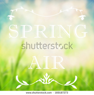 Spring is in the air quotation on a spring background - stock photo